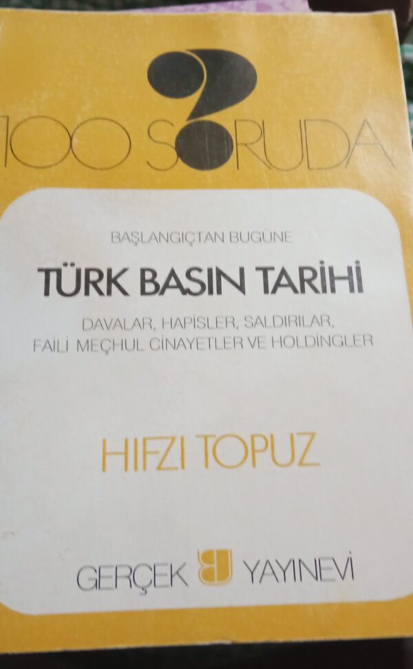 100 soruda TÜRK BASIN TARİHİ/Hıfzı TOPUZ
