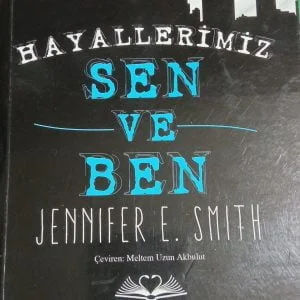 HAYALLERİMİZ SEN VE BEN/JENNIFER SMITH