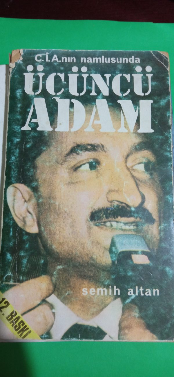 C.İ.A'NIN NAMLUSUNDA ÜÇÜNCÜ ADAM/SEMİH ALTAN