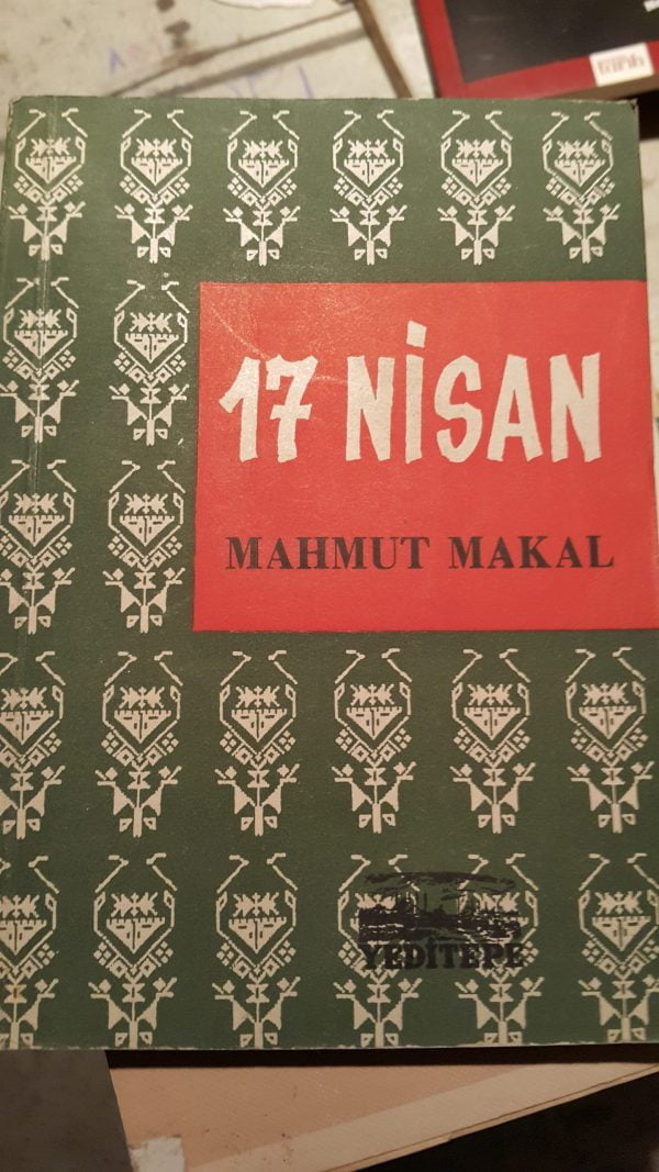 17 NİSAN/Mahmut MAKAL
