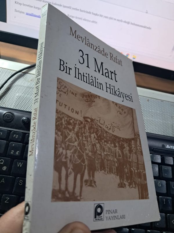 31 MART BİR İHTİLÂLİN HİKÂYESİ/Mevlânzâde RIFÂT
