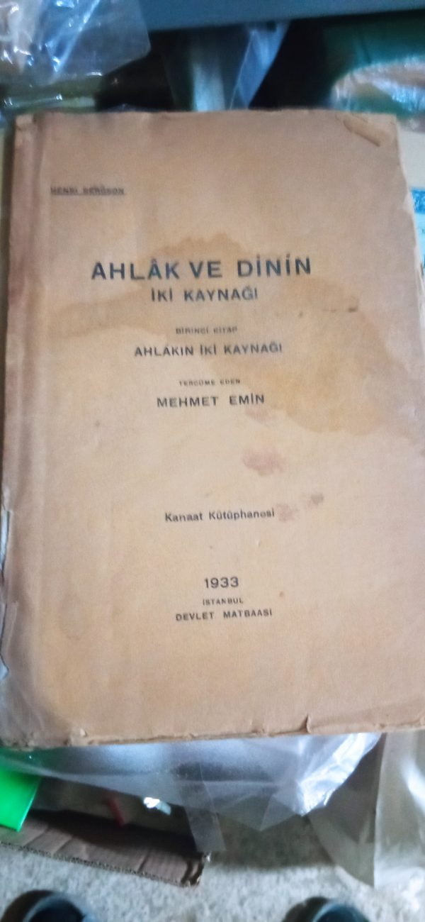 AHLAK VE DİNİN İKİ KAYNAĞI/Henrı BERGSON