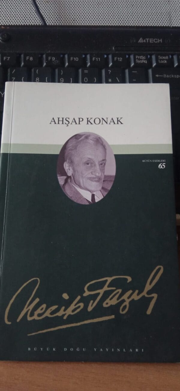AHŞAP KONAK/Necip Fazıl Kısakürek
