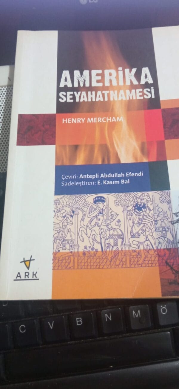 AMERİKA SEYAHATNAMESİ/Henry MERCHAM