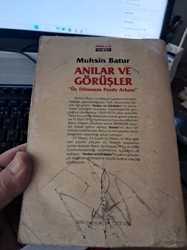 ANILAR VE GÖRÜŞLER"Üç Dönemin Perde Arkası"/Muhsin BATUR - Görsel 5