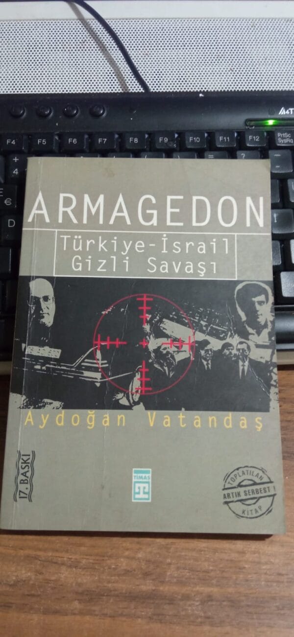 ARMAGEDON-Türkiye-İsrail Gizli Savaşı/Aydoğan Vatandaş
