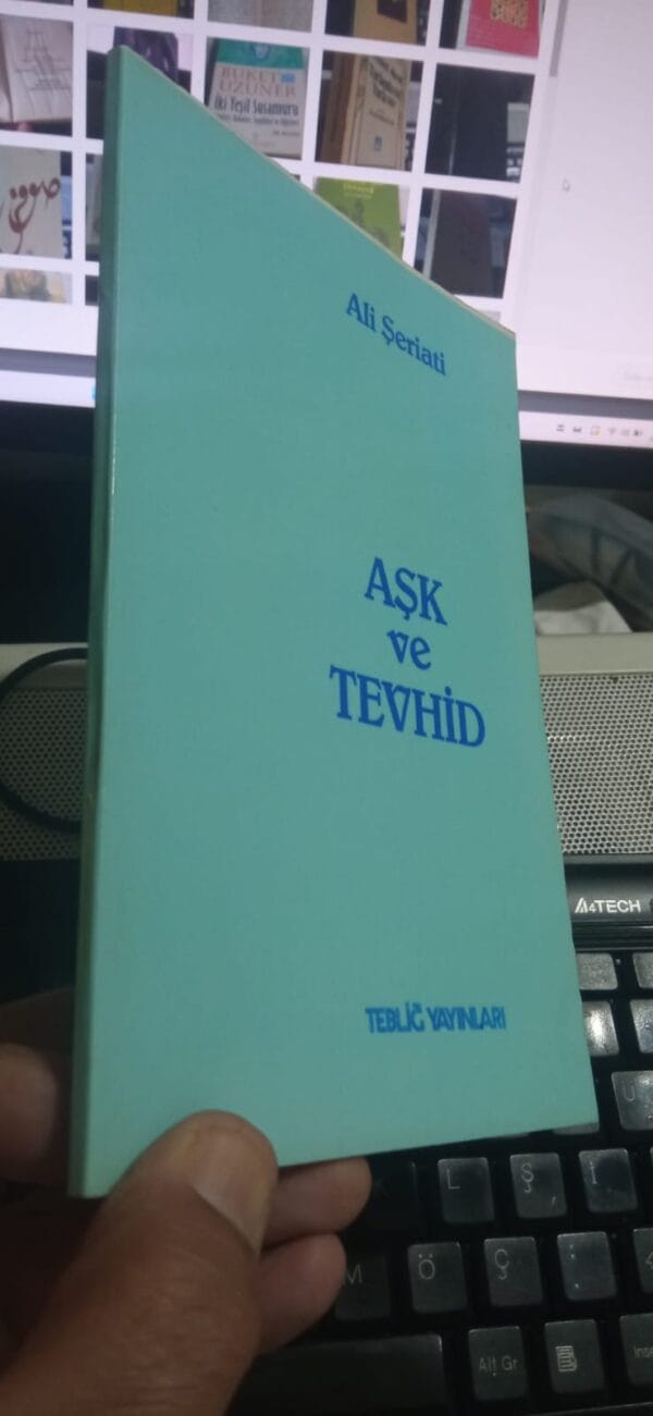 AŞK ve TEVHİD/Ali ŞERİATİ