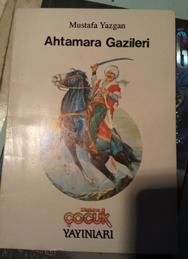Ahtamara Gazileri/Mustafa YAZGAN