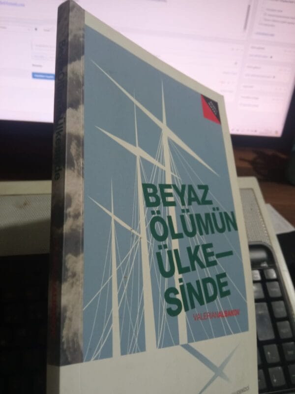 BEYAZ ÖLÜMÜN ÜLKESİNDE/Valerıan ALBANOV