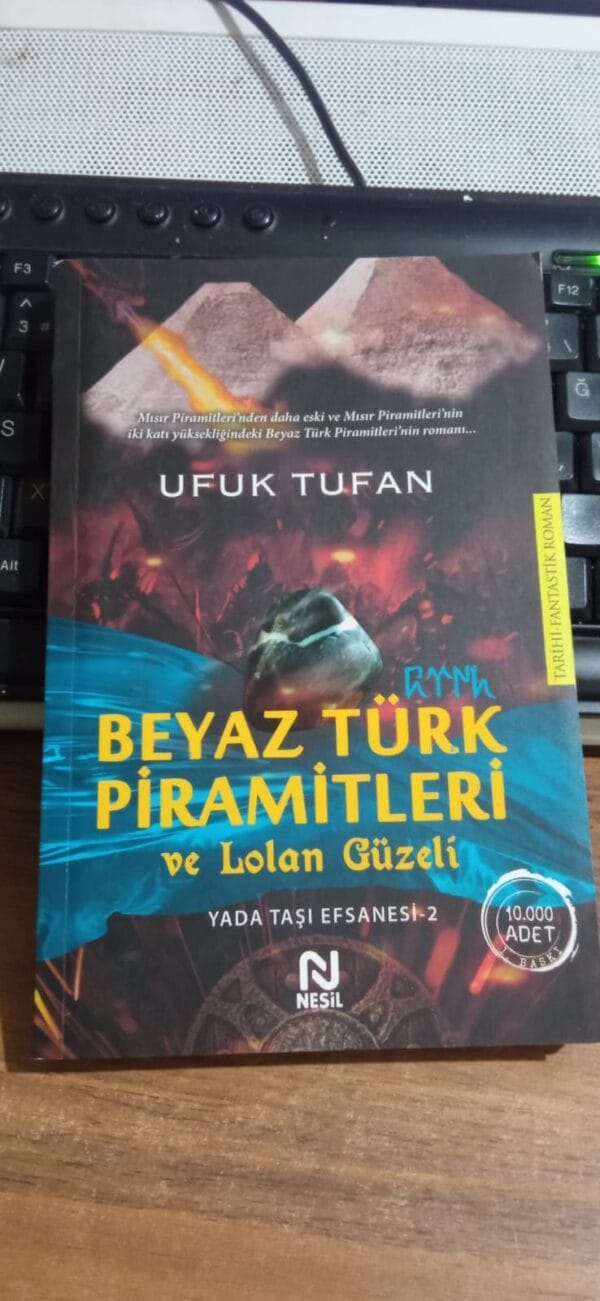 BEYAZ TÜRK PİRAMİTLERİ ve Lolan Güzeli/Ufuk Tufan