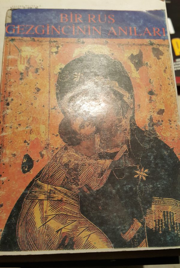BİR RUS GEZGİNCİNİN ANILARI/Çeviren: Dominik Pamir