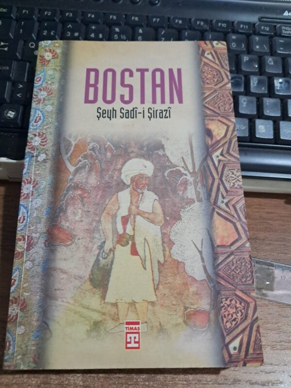 BOSTAN/Şeyh SADÎ-İ ŞİRAZÎ