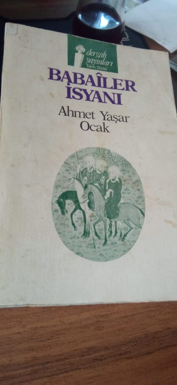 BABAİLER İSYANI/Ahmet Yaşar OCAK