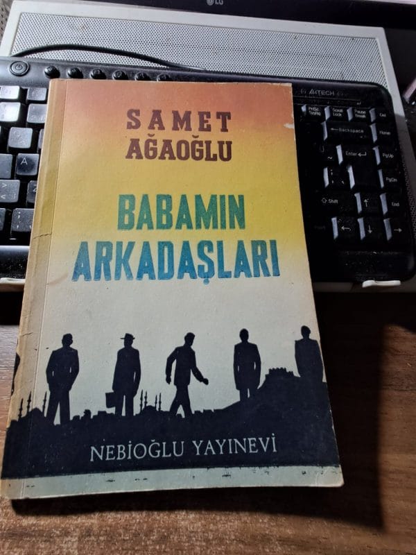 BABAMIN ARKADAŞLARI/Samet AĞAOĞLU