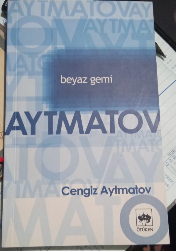 Beyaz Gemi/Cengiz Aytmatov