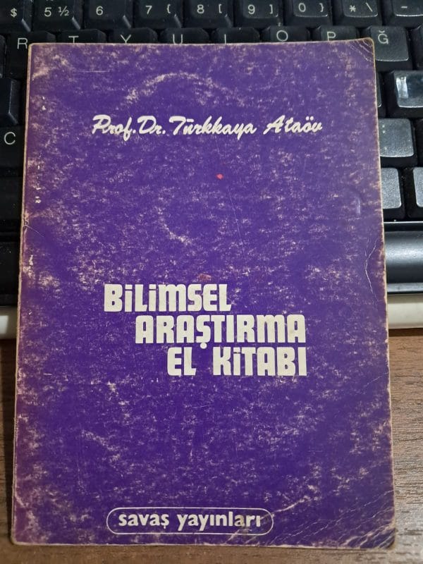 BİLİMSEL ARAŞTIRMA EL KİTABI/Prof.Dr.Türkkaya ATAÖV