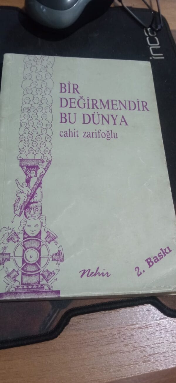 BİR DEĞİRMENDİR BU DÜNYA/Cahit ZARİFOĞLU