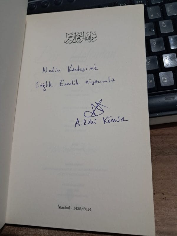 BİR YOLCUDAN ARDA KALAN(Yazar imzalı ve ithaflı)/Abdülbaki KÖMÜR - Görsel 2