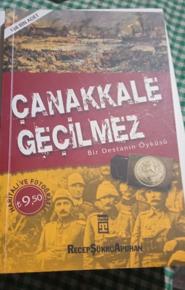 ÇANAKKALE GEÇİLMEZ/Recep Şükrü Apuhan