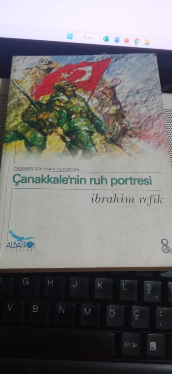 ÇANAKKALE'NİN RUH PORTRESİ/İbrahim REFİK