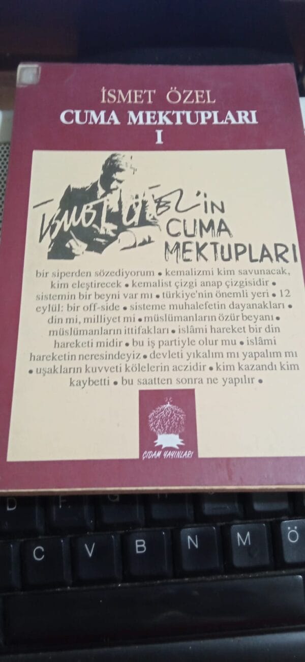 CUMA MEKTUPLARI I/İsmet ÖZEL