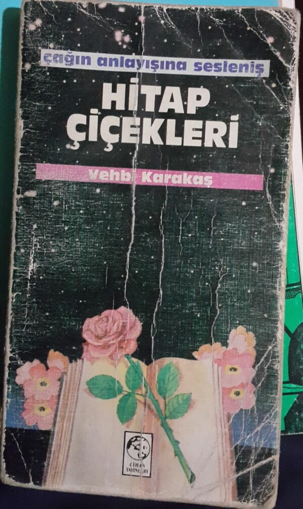 Çağın Anlayışına Sesleniş HİTAP ÇİÇEKLERİ/Vehbi KARAKAŞ