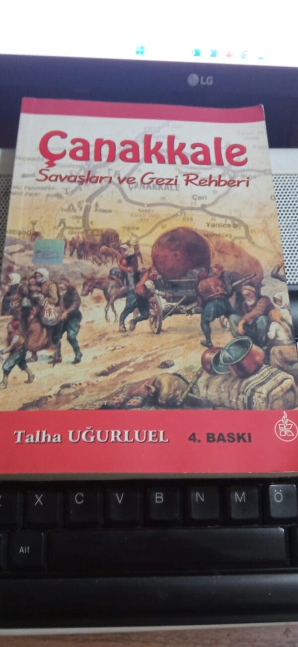 Çanakkale Savaşları ve Gezi Rehberi/Talha UĞURLUEL