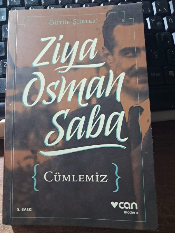 CÜMLEMİZ (Bütün Şiirleri)/Ziya Osman SABA