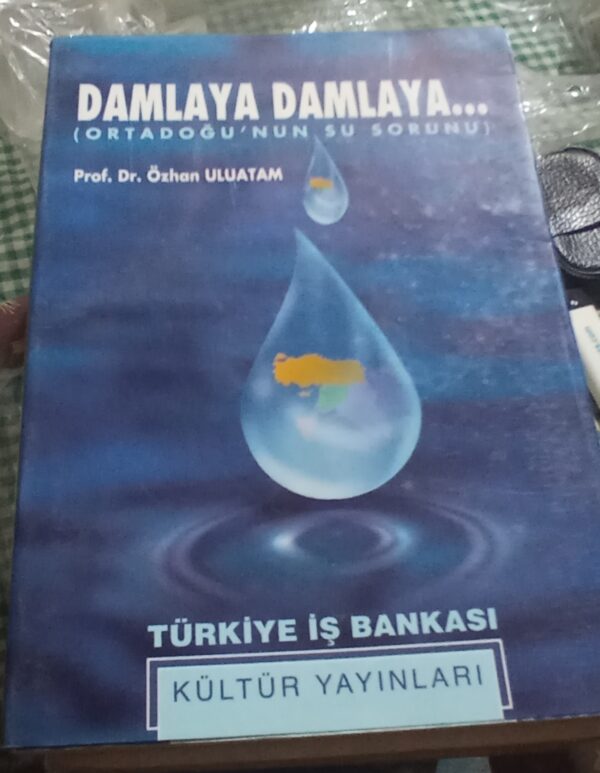 DAMLAYA DAMLAYA Ortadoğu'nun Su Sorunu/Prof.Dr.Özhan ULUATAM