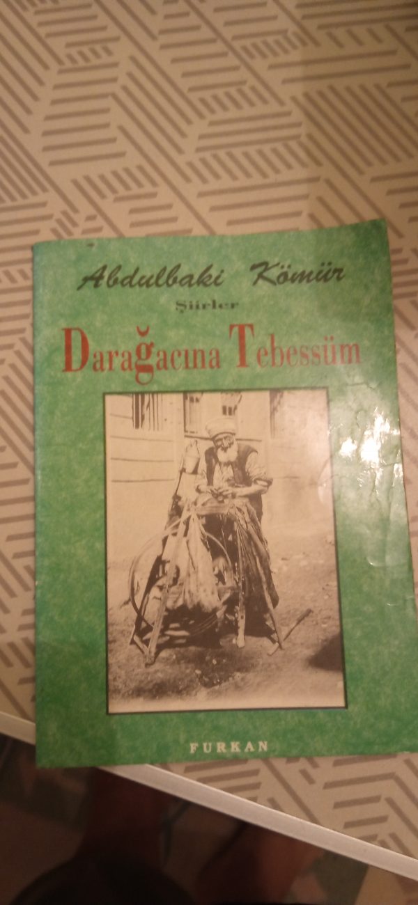 DARAĞACINA TEBESSÜM/Abdülbaki KÖMÜR
