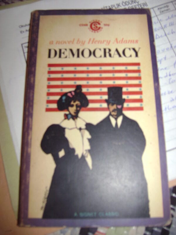 DEMOCRACY/Henry Adams
