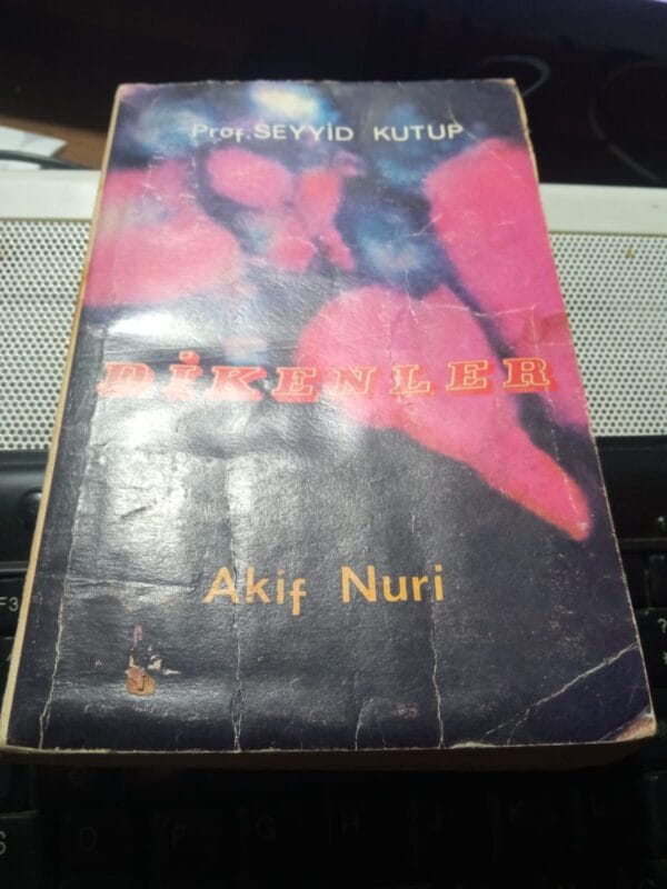 DİKENLER/Seyyid KUTUB