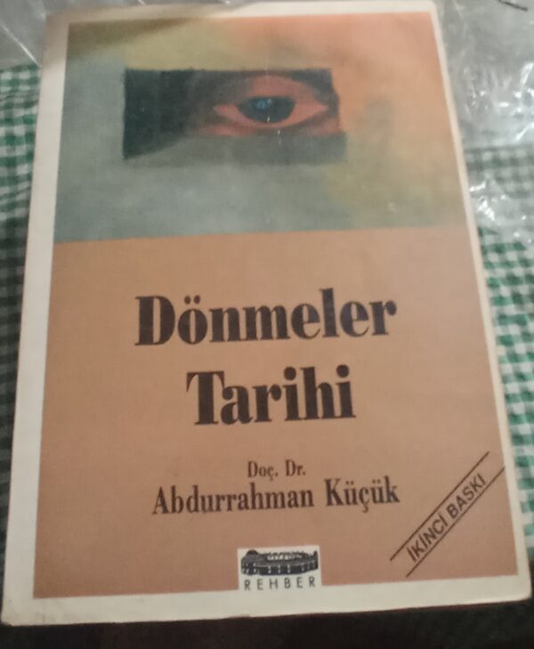 DÖNMELER TARİHİ/Doç.Dr.Abdurrahman KÜÇÜK