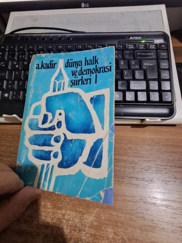 Dünya Halk ve Demokrasi Şiirleri 1/A. Kadir