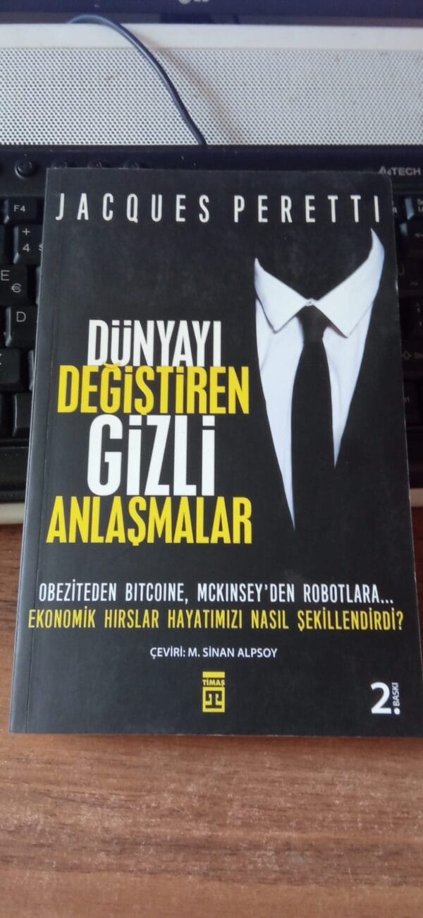 DÜNYAYI DEĞİŞTİREN GİZLİ ANLAŞMALAR/Jacques PERETTI