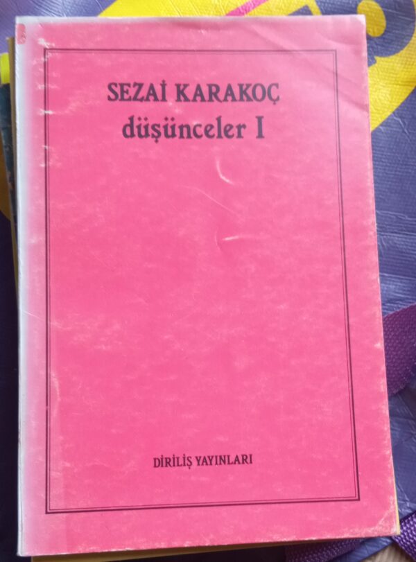 Düşünceler I/Sezai KARAKOÇ