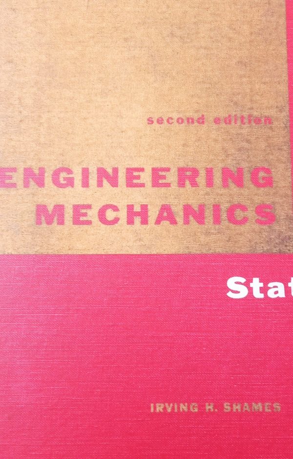 ENGINEERING MECHANICS STATİCS/Irwıng H.Shames
