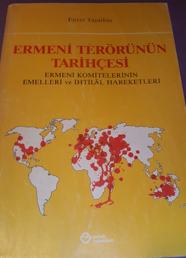 ERMENİ TERÖRÜNÜN TARİHÇESİ/ENVER YAŞARBAŞ