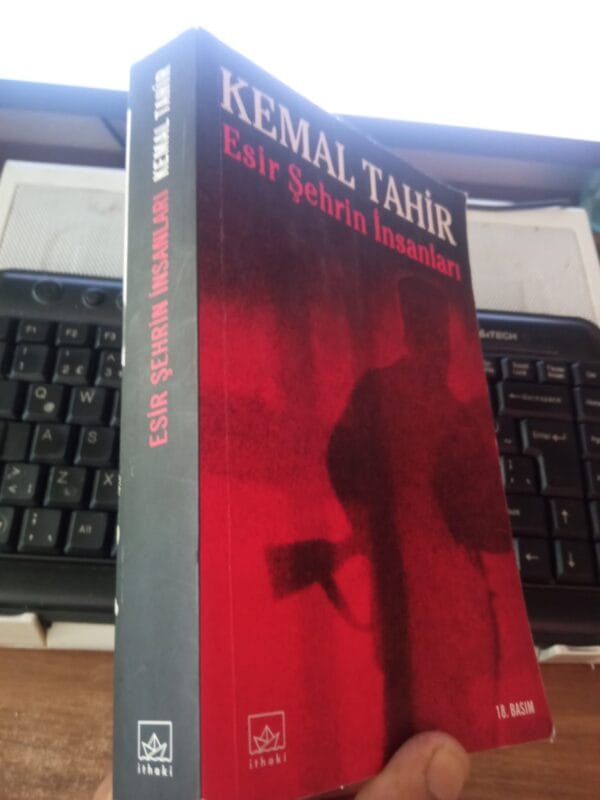 ESİR ŞEHRİN İNSANLARI/Kemal TAHİR