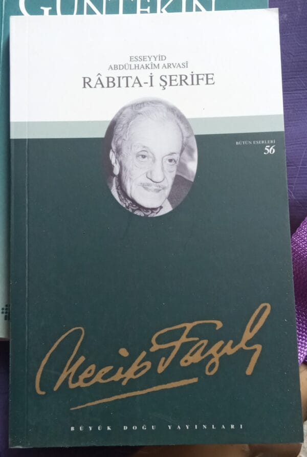 Esseyyid Abdülhakim Arvasi Rabıta-i Şerife/Necip Fazıl Kısakürek