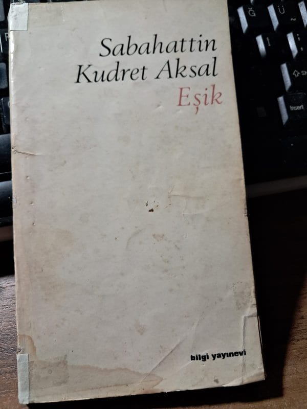 EŞİK/Sabahattin Kudret AKSAL