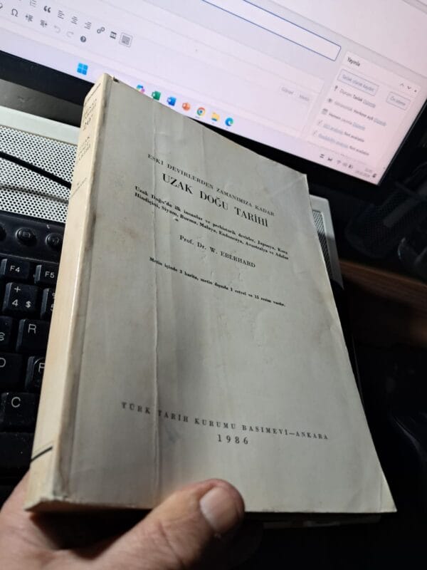 Eski Devletlerden Zamanımıza Kadar UZAK DOĞU TARİHİ/ Prof. Dr. W.EBERHARD