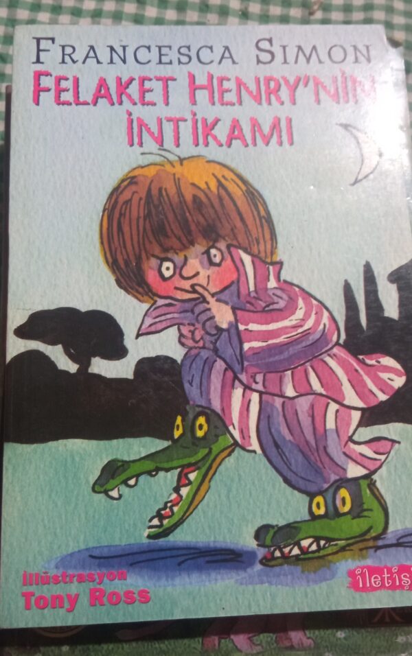 FELAKET HENRY'NİN İNTİKAMI/Francesca SIMON