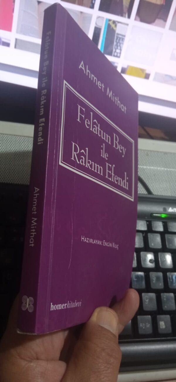 FELÂTUN BEY İLE RÂKIM EFENDİ/Ahmet MİTHAT