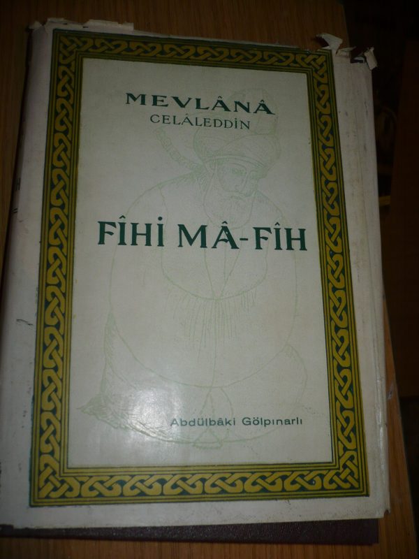 FİHİ MA-FİH-Mevlana Celaleddin /Abdülbaki GÖLPINARLI