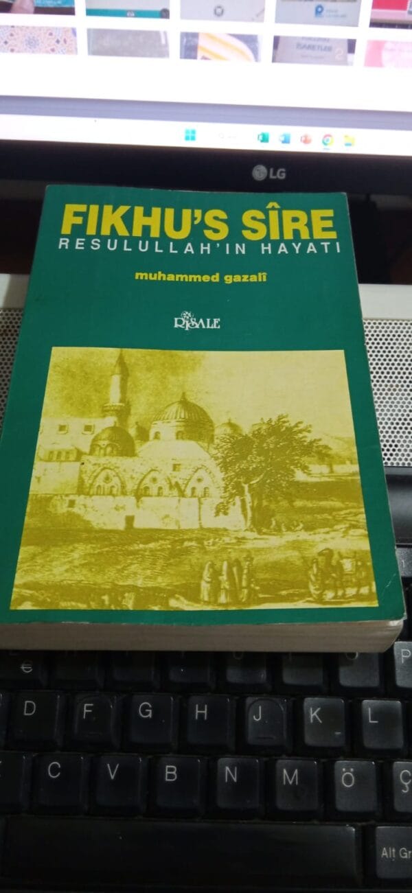 FIKHU'S-SİRE-RESULULLAH'IN HAYATI/Muhammed GAZALİ