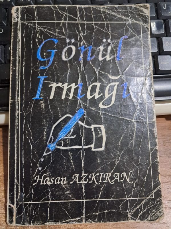 GÖNÜL IRMAĞI/Hasan AZKIRAN