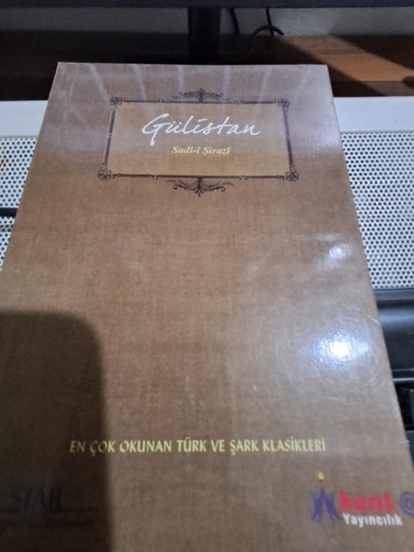 GÜLİSTAN/Sadi-i ŞİRAZİ