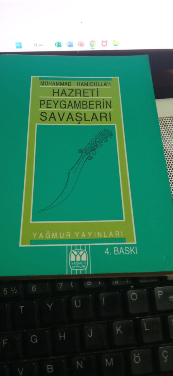 HAZRETİ PEYGAMBERİN SAVAŞLARI/Muhammad HAMİDULLAH