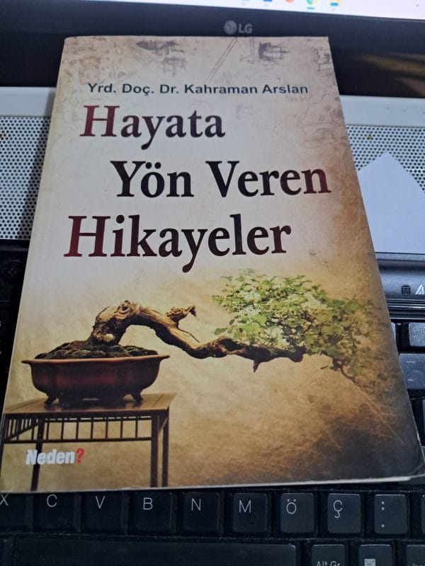 HAYATA YÖN VEREN HİKAYELER/Yrd.Doç.Dr.Kahraman ARSLAN